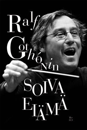 Ralf Gothónin soiva elämä