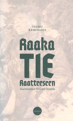 Siirry tuotesivulle Raaka tie Raatteeseen