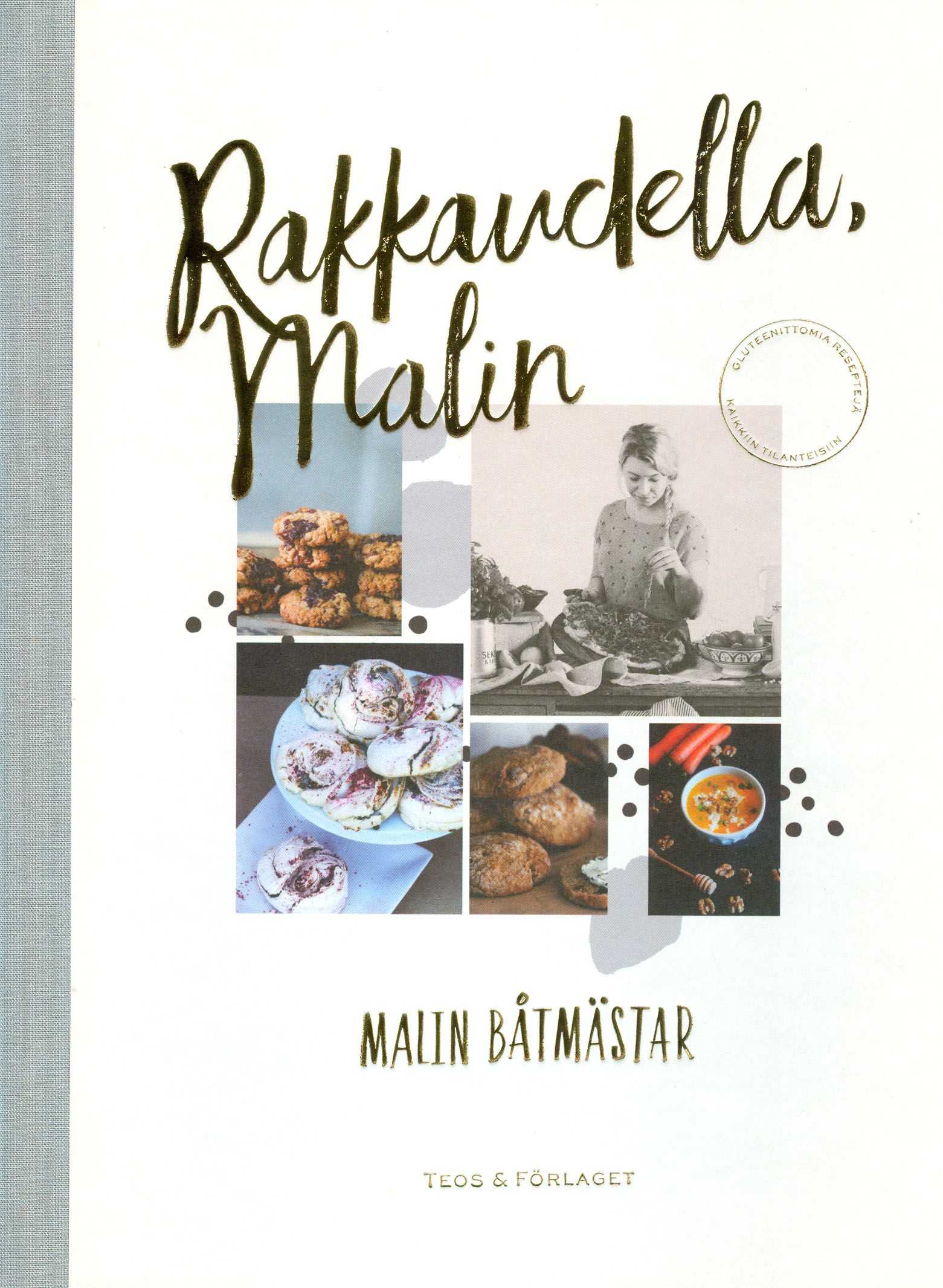 Rakkaudella, Malin