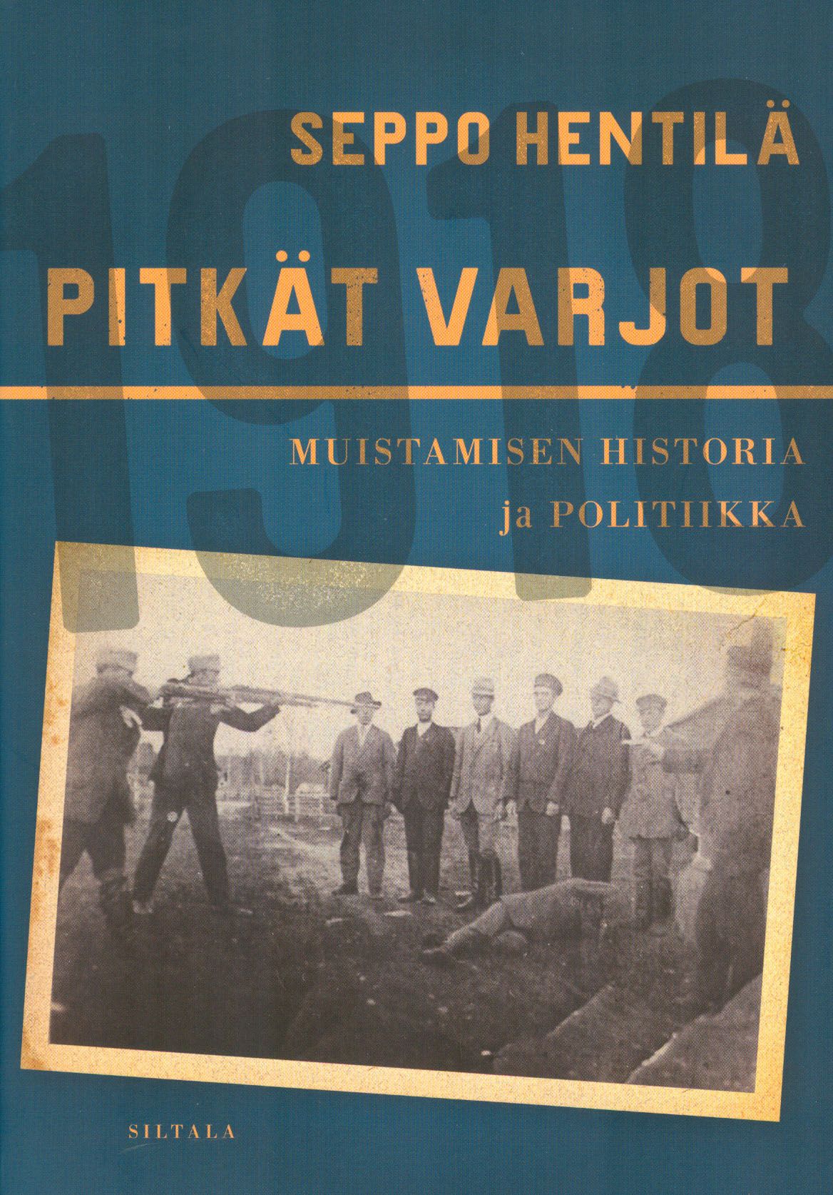 Vuoden 1918 pitkät varjot