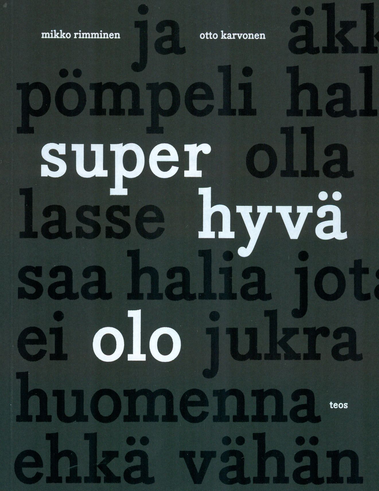 Super hyvä olo