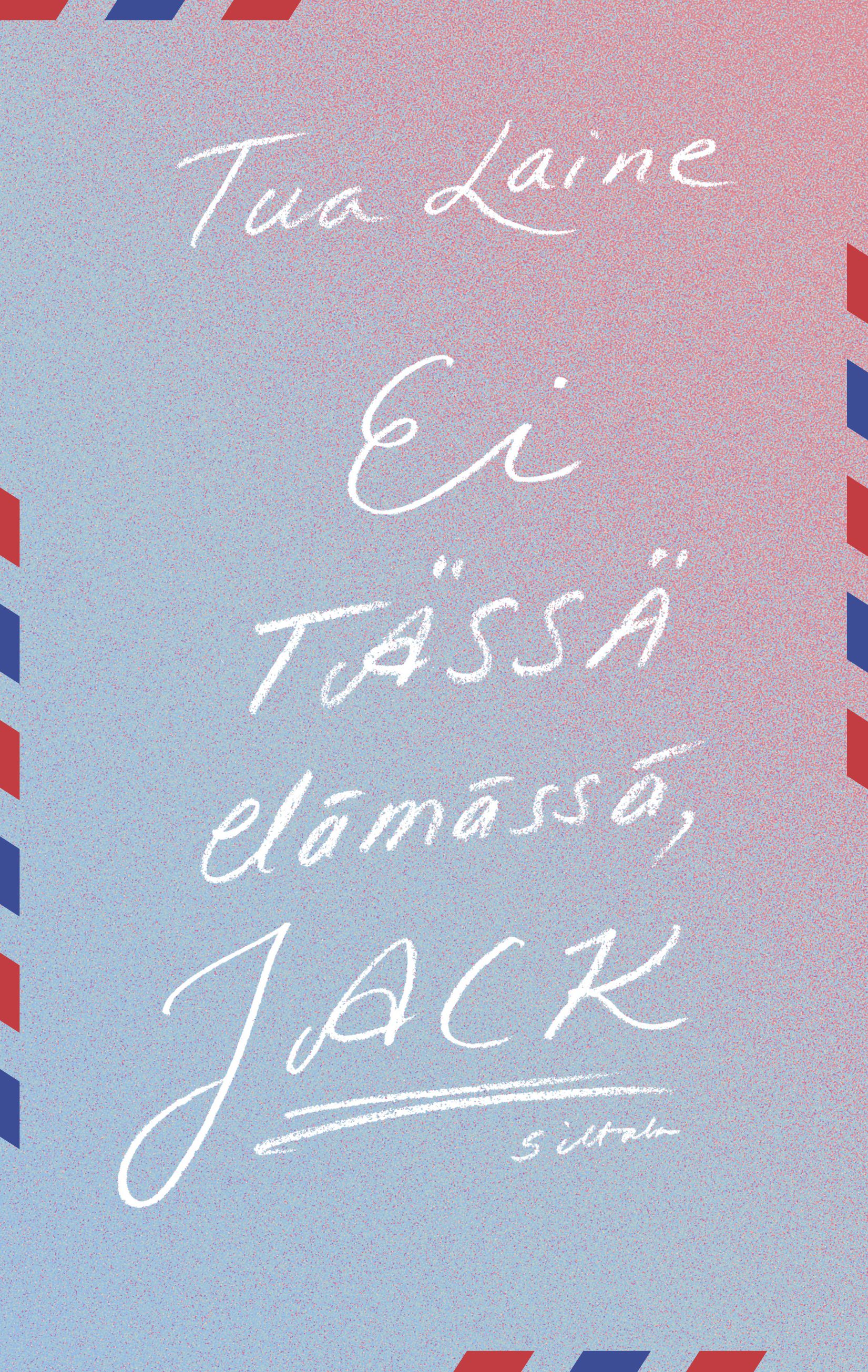 Ei tässä elämässä, Jack