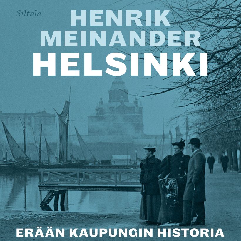 Siirry tuotesivulle Helsinki - Erään kaupungin historia