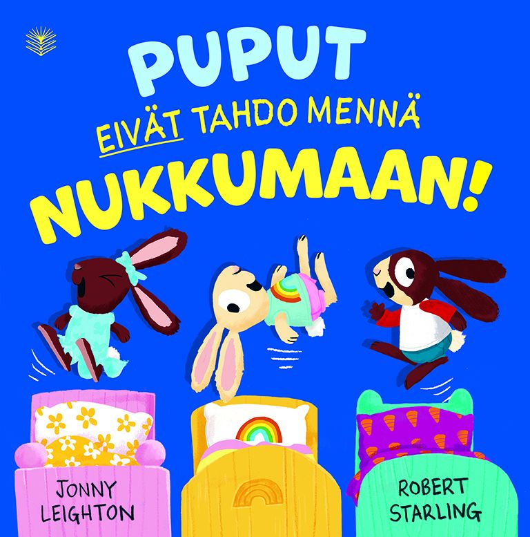 Siirry tuotesivulle Puput eivät tahdo mennä nukkumaan!