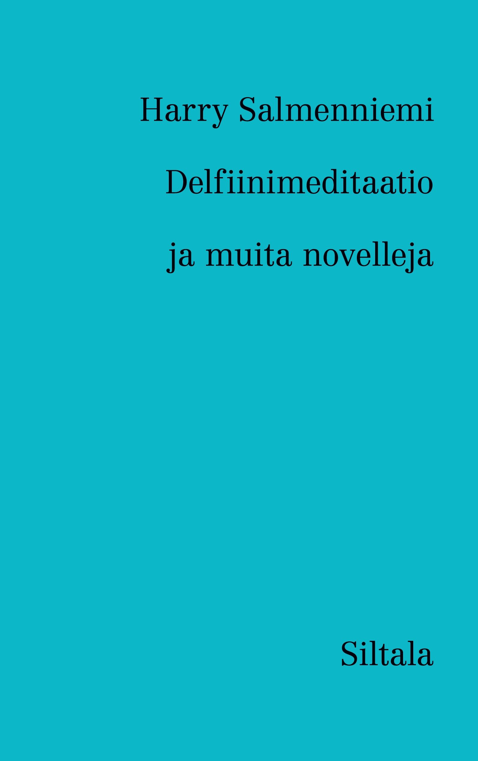 Delfiinimeditaatio ja muita novelleja