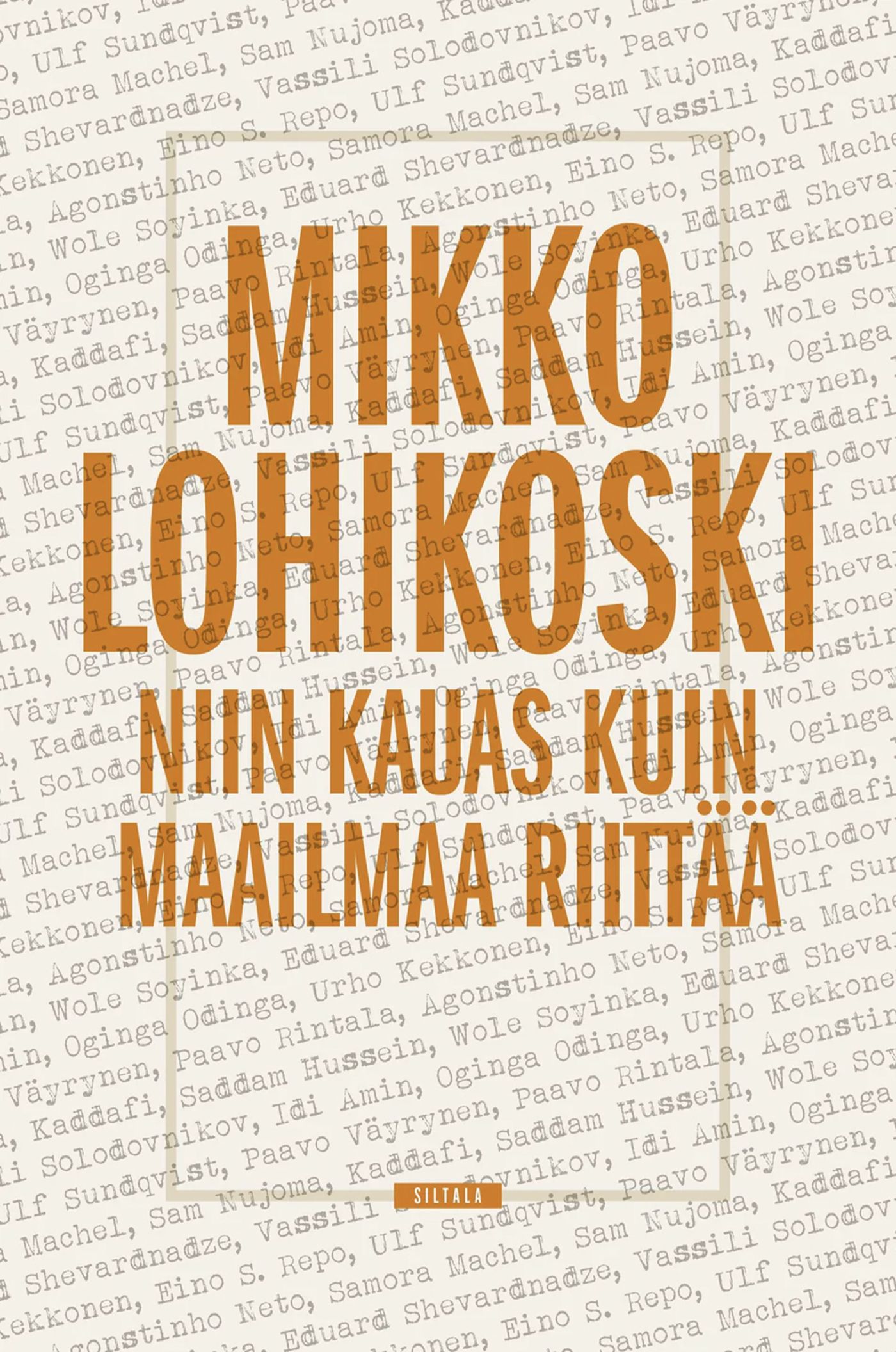 Niin kauas kuin maailmaa riittää