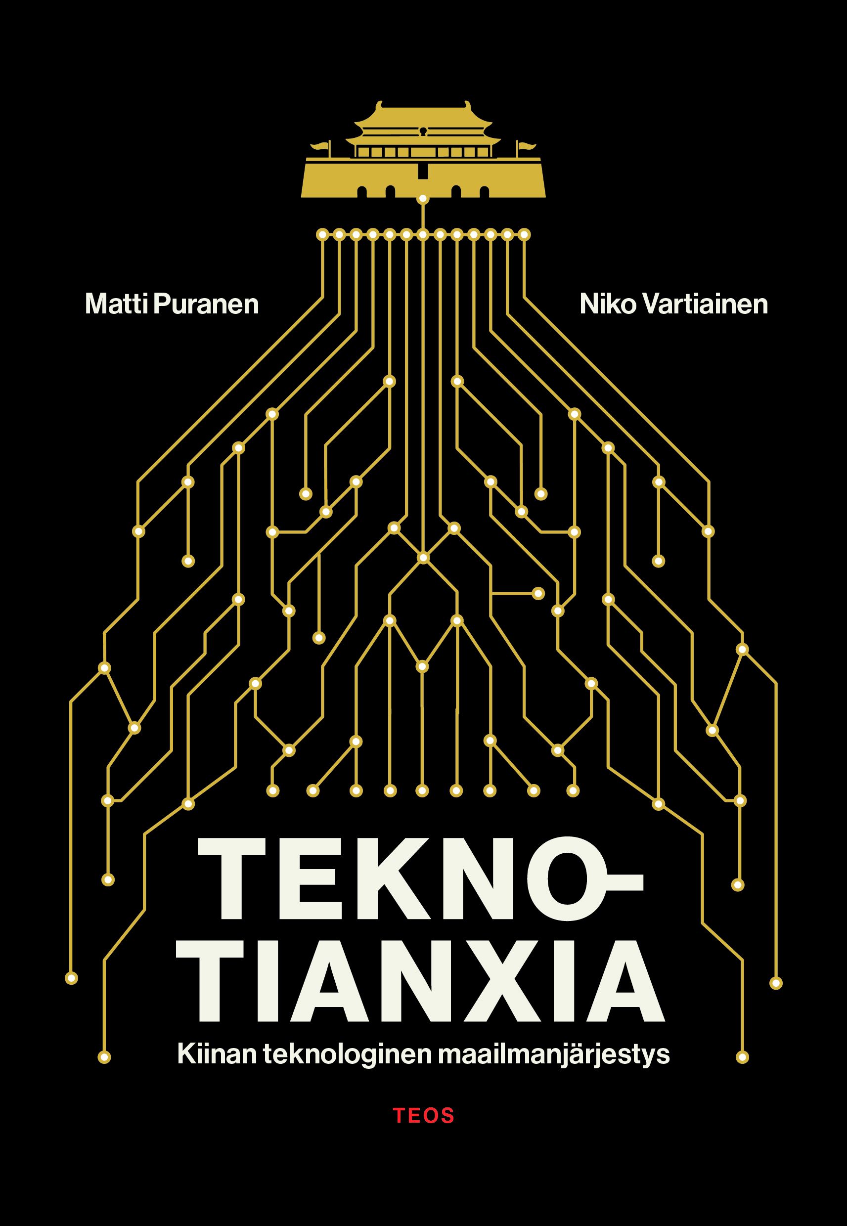 Siirry tuotesivulle Teknotianxia. Kiinan teknologinen maailmajärjestys